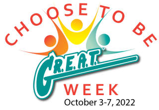 "Choose To Be G.R.E.A.T." Week "Choose To Be G.R.E.A.T." Week